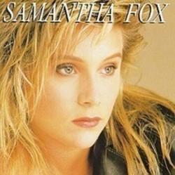 Ecouter gratuitement les Samantha Fox chansons sur le portable ou la tablette.