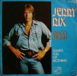 Outre la Nu musique vous pouvez écouter gratuite en ligne les chansons de Jerry Rix.