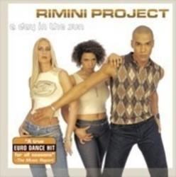 Outre la Dj Sammy musique vous pouvez écouter gratuite en ligne les chansons de Rimini Project.