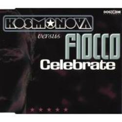 Ecouter gratuitement les Kosmonova Versus Fiocco chansons sur le portable ou la tablette.