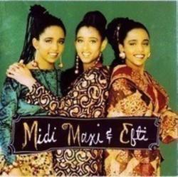 Midi Maxi And Efti lyrics des chansons.