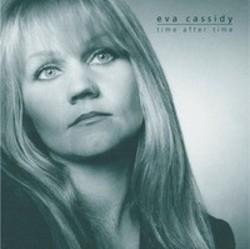 Ecouter gratuitement les Eva Cassidy chansons sur le portable ou la tablette.