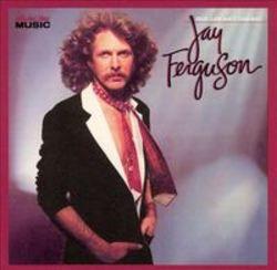 Ecouter gratuitement les Jay Ferguson chansons sur le portable ou la tablette.