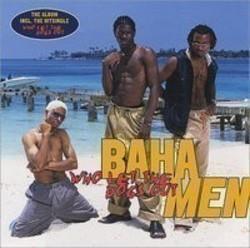 Outre la AGUST D musique vous pouvez écouter gratuite en ligne les chansons de Baha Men.