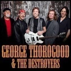 Outre la Blue Heart musique vous pouvez écouter gratuite en ligne les chansons de George Thorogood & The Destroyers.