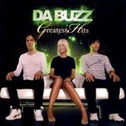 Outre la Whilk & Misky musique vous pouvez écouter gratuite en ligne les chansons de Da Buzz.