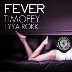 Timofey Fever (Area Star Mix) (Feat. Lyya Rokk) écouter gratuit en ligne.