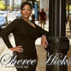 Sheree Hicks lyrics des chansons.