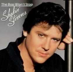 Outre la Little Steven  musique vous pouvez écouter gratuite en ligne les chansons de Shakin' Stevens.
