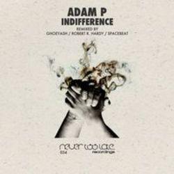 Outre la Daniel Ahearn musique vous pouvez écouter gratuite en ligne les chansons de Adam-P.