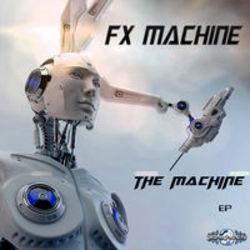 Fx Machine lyrics des chansons.