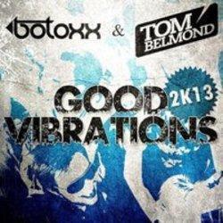 Botoxx Good Vibrations (Club Mix) (Feat. Tom Belmond) écouter gratuit en ligne.