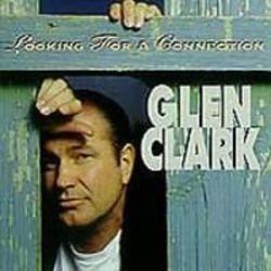 Glen Clark Looking For A Connection écouter gratuit en ligne.