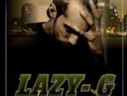 Outre la Faberge musique vous pouvez écouter gratuite en ligne les chansons de Lazy G.