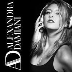 Ecouter gratuitement les Alexandra Damiani chansons sur le portable ou la tablette.