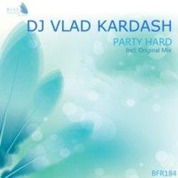 Ecouter gratuitement les DJ Vlad Kardash chansons sur le portable ou la tablette.