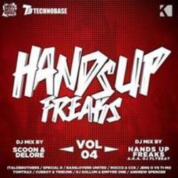 Outre la Dan Fierce musique vous pouvez écouter gratuite en ligne les chansons de Hands Up Freaks.