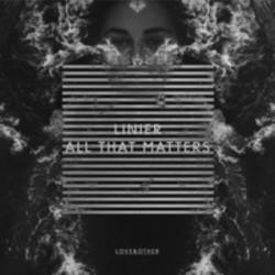 Linier All That Matters (Jay Pryor Remix) écouter gratuit en ligne.