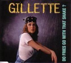 Gillette lyrics des chansons.