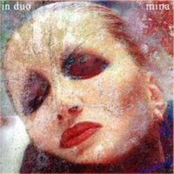 Outre la Medium Terzett musique vous pouvez écouter gratuite en ligne les chansons de MiNa Duo.