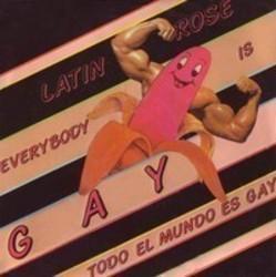 Latin Rose Everybody'S Gay (Extended Version) écouter gratuit en ligne.