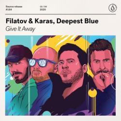 Filatov, Karas, Deepest Blue Give It Away écouter gratuit en ligne.