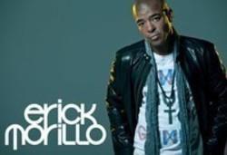 Outre la Yves Larock musique vous pouvez écouter gratuite en ligne les chansons de Erick Morillo.