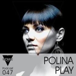 Outre la Sarah Gorby musique vous pouvez écouter gratuite en ligne les chansons de Polina Play.