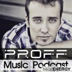 Outre la Five For Fighting musique vous pouvez écouter gratuite en ligne les chansons de PROFF.