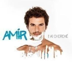 Ecouter gratuitement les Amir chansons sur le portable ou la tablette.