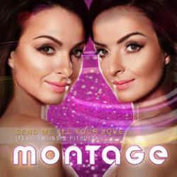 Outre la Anything But Monday musique vous pouvez écouter gratuite en ligne les chansons de Montage.