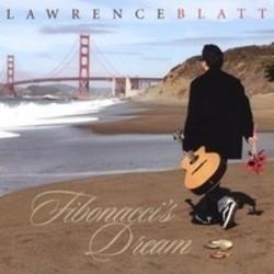 Outre la Francesco Diaz musique vous pouvez écouter gratuite en ligne les chansons de Lawrence Blatt.